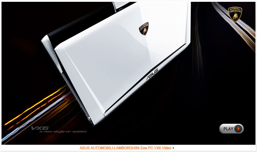 ASUS - AUTOMOBILI LAMBORGHINI Eee PC VX6 : A new Style of Speed