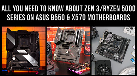 ASUS X570 B550 B450 | Best AM4 Motherboard for AMD Zen 3 Ryzen 5000 CPU