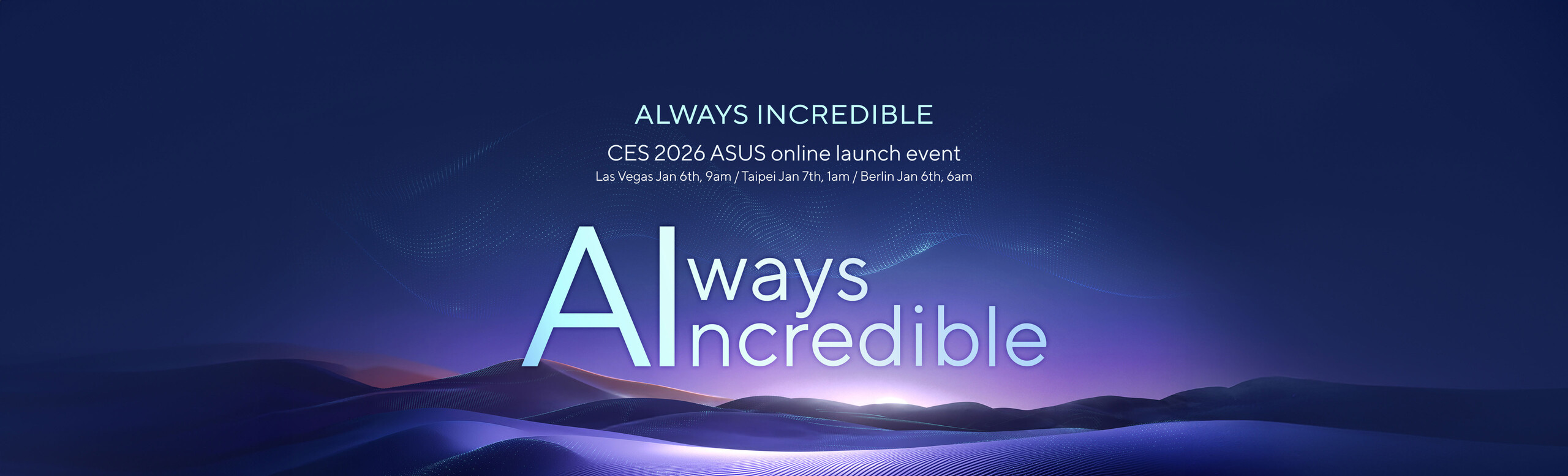Always Incredible | CES 2026 ASUS |