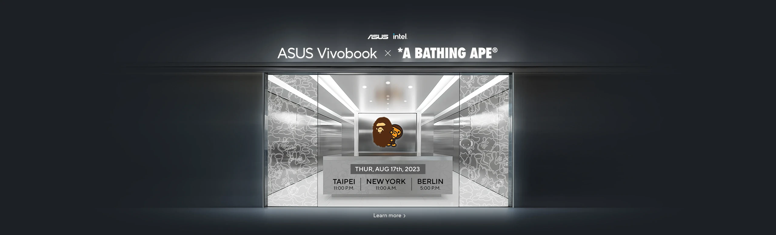 The visual shows the grey store with ASUS Vivobook and BAPE collaboration logo together with the launch date Thursday, August 17th, 2023, TAIPEI 11pm, NEW YORK 11am, BERLIN 5pm.