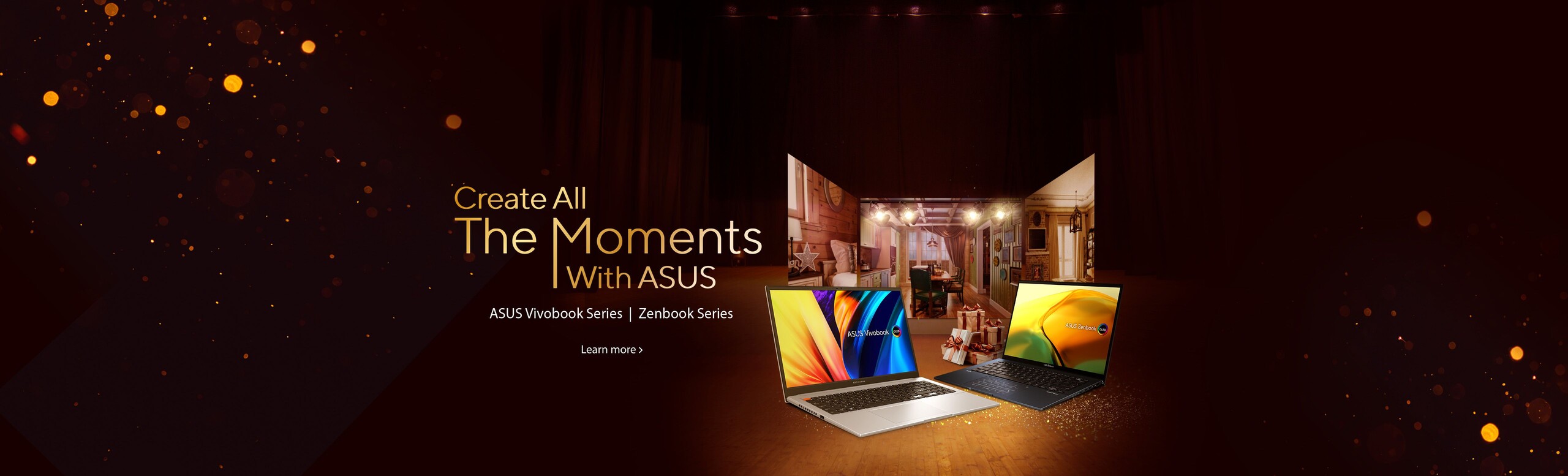 Create All the Moments With ASUS Intel Evo Laptops | ASUS Vivobook Series | Zenbook Series Vivobook Laptop and Zenbook laptop in picture.  Learn More
