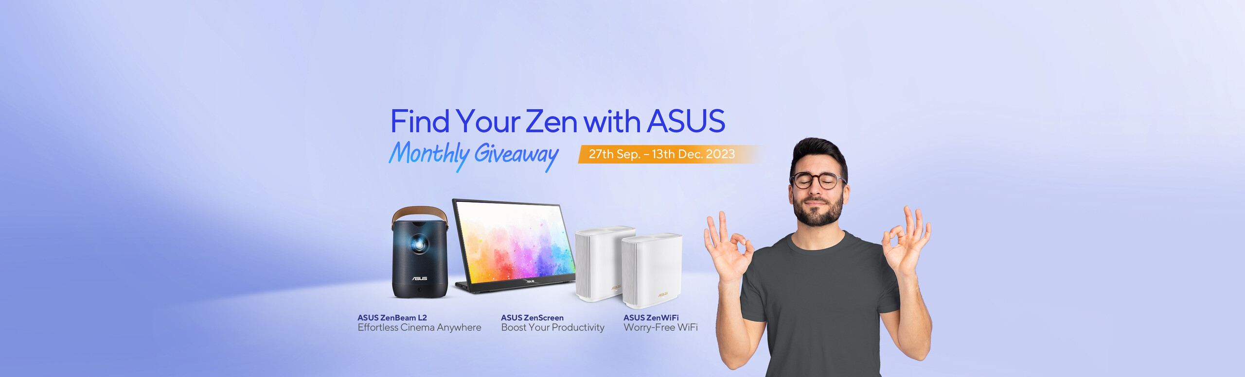 From left: ASUS ZenBeam L2 projector, ZenScreen, and ZenWiFi mesh system. Beside them, a man with eyes closed makes an "OK" gesture, reflecting the Zen spirit of the "Find Your Zen with ASUS" campaign.