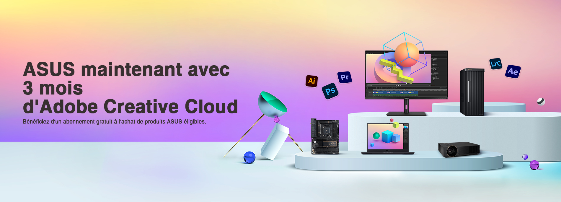 ASUS maintenant avec 3 mois d'Adobe Creative Cloud  (d’une valeur de 238,47 $)