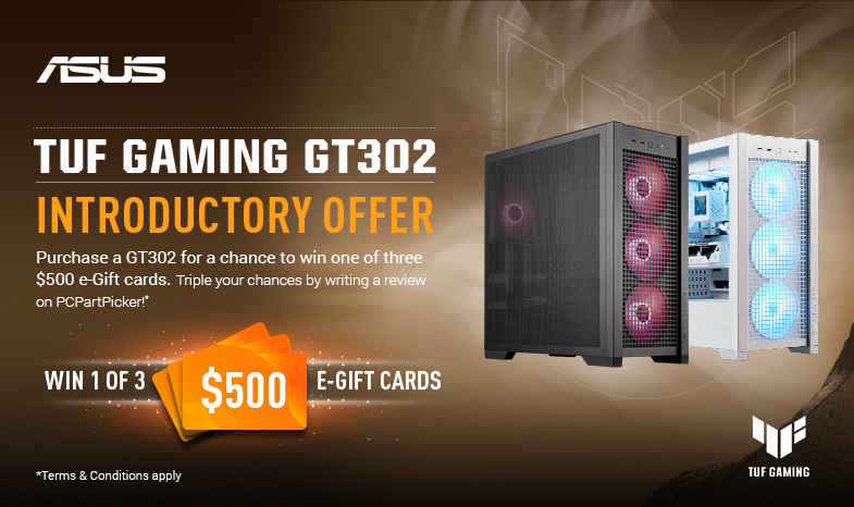 Purchase a GT302 for a chance to win one of three $500 e-Gift cards. Triple your chances by writing a review on PCPartPicker!