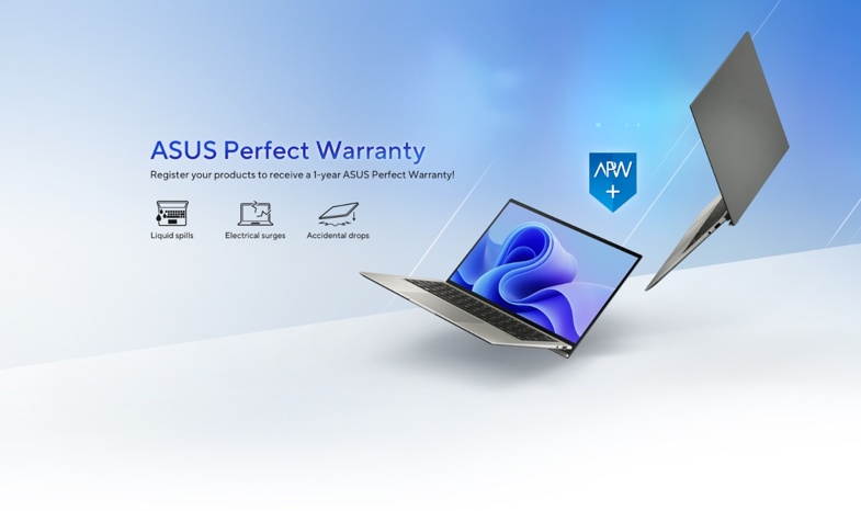 Register your product for ASUS Perfect Warranty (ADP)!