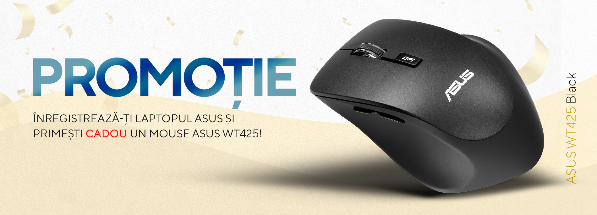 Înregistrează-ți laptopul ASUS și primești CADOU un mouse optic wireless ASUS WT425!