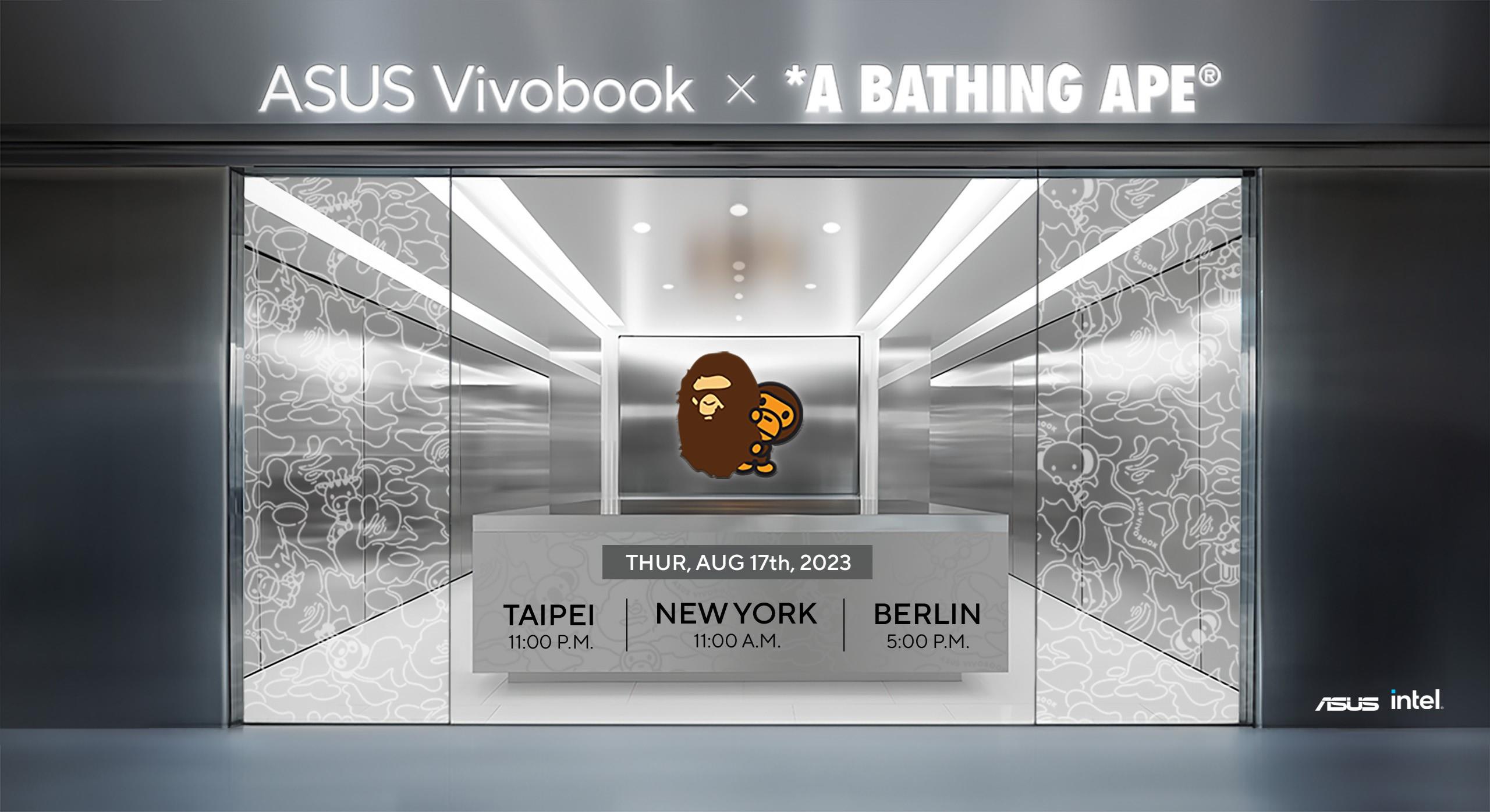 ASUS Vivobook and A BATHING APE, Thurs August 17th 2023 at 11 AM in New York