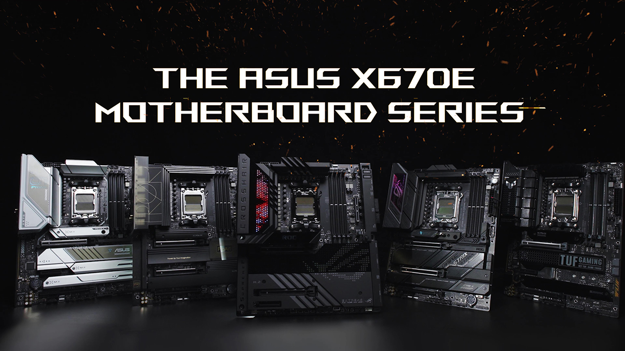 ASUS X670 Motherboards Product Video – Have It All