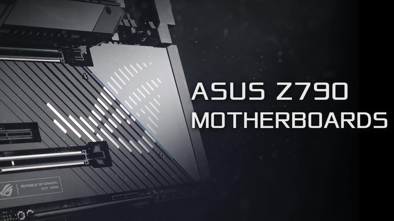 ASUS Z790 Motherboards