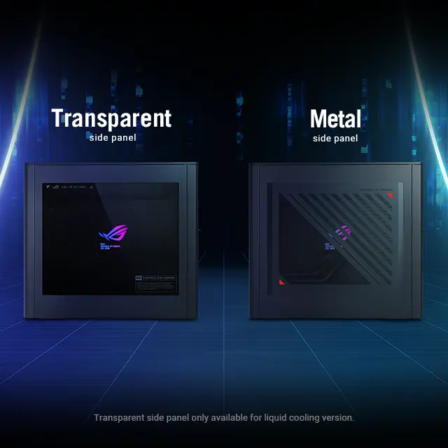 From left to right, Transparent side panel and Metal side panel comparison. Transparent side panel only available for liquid cooling version.
