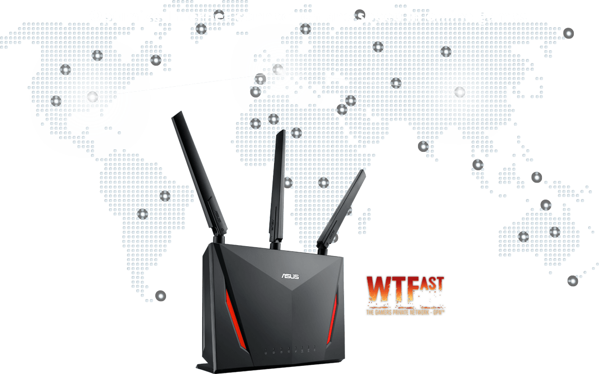 ASUS RT-AC86U router comes with build-in game acceleration called “Gamers Private Network” powered by WTFast to which helps to optimize internet connection from your router to the game server.